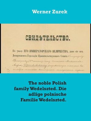 cover image of The noble Polish family Wedelszted. Die adlige polnische Familie Wedelszted.